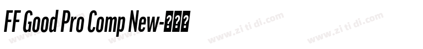 FF Good Pro Comp New字体转换